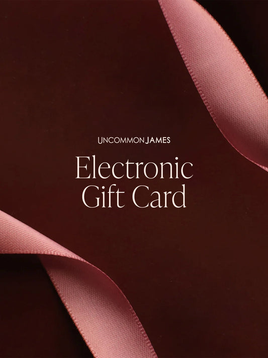 E-Gift Card | $10.00 $15.00 $25.00 $50.00 $100.00 $200.00 $250.00 $500.00 | Product | Image | Uncommon James