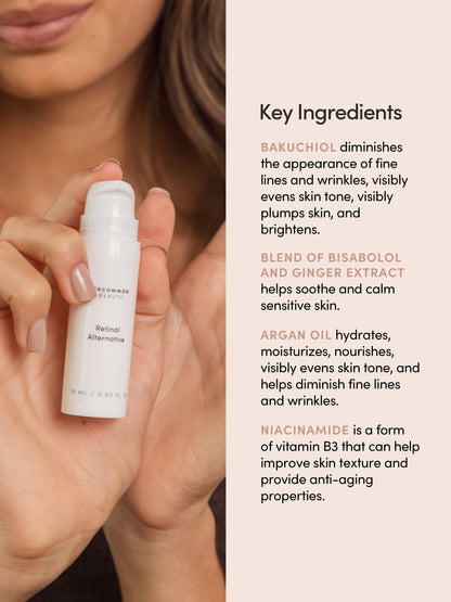 ["Retinol Alternative ", " Travel / .50 fl oz ", " Ingredient Image ", " Uncommon Beauty"]