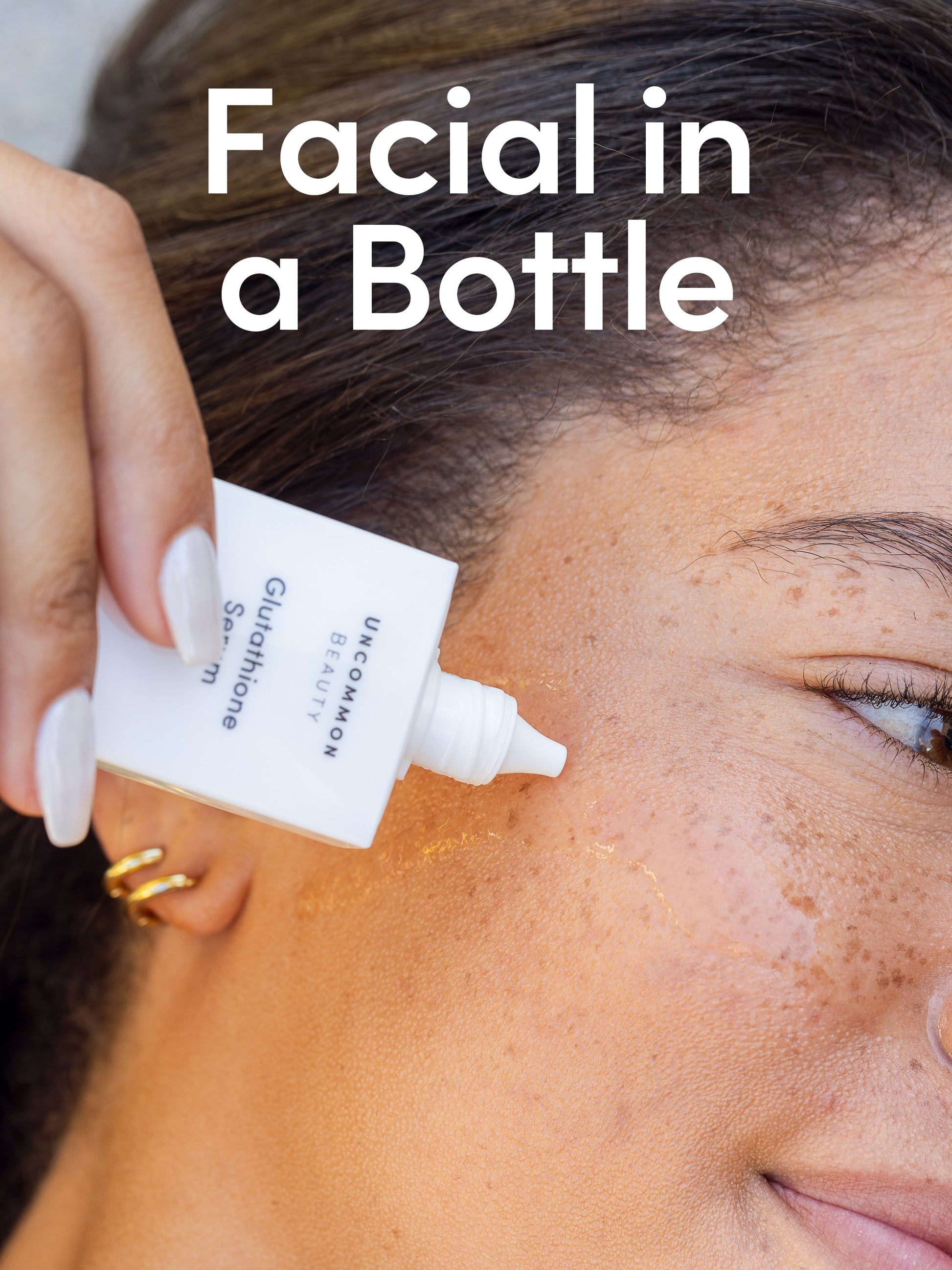 Glutathione Serum | 33ml // 1.164 fl oz. | Model Image | Uncommon Beauty