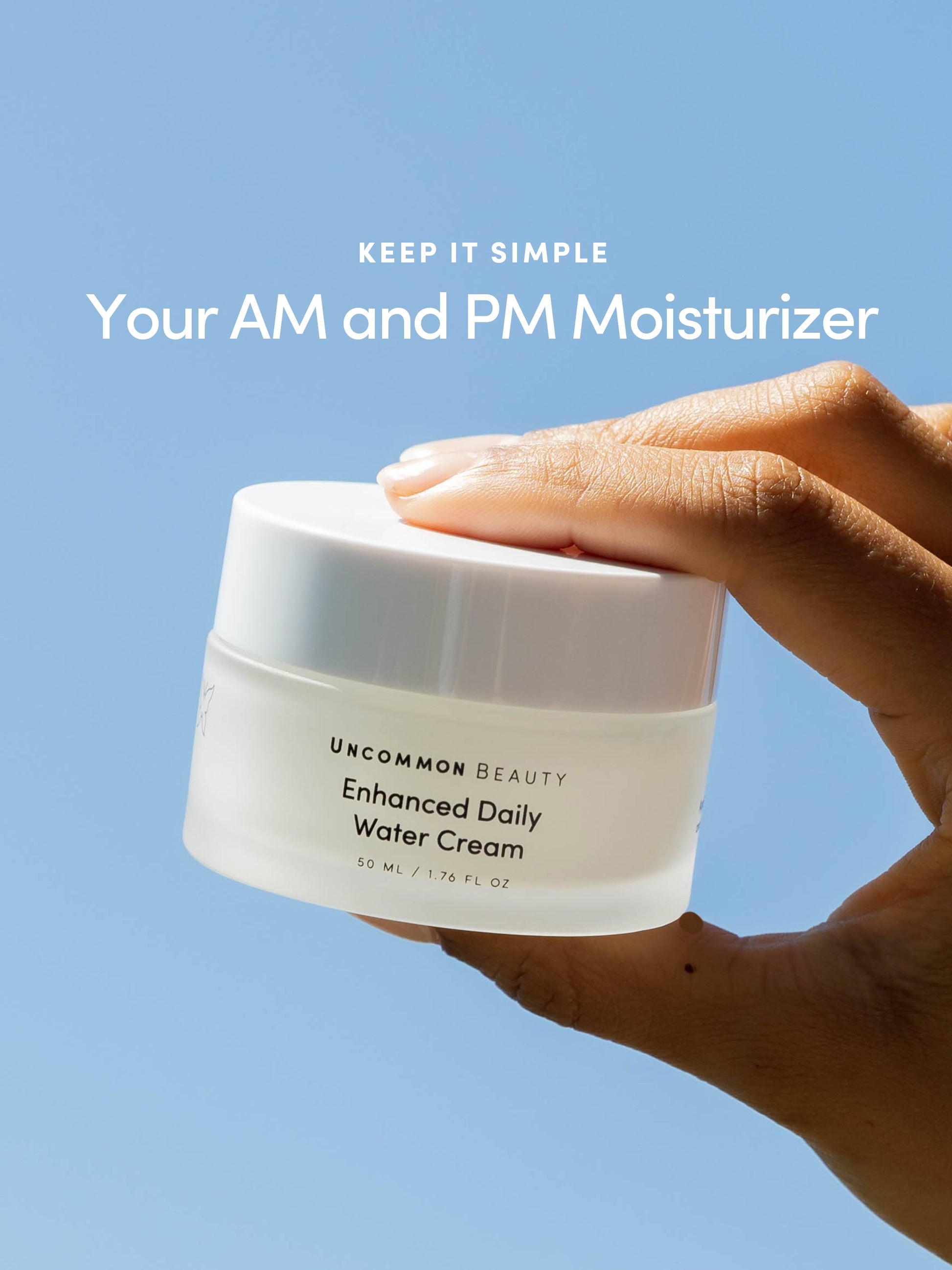 Enhanced Daily Water Cream | Full Size / 1.76 fl oz | Product Image | Uncommon Beauty