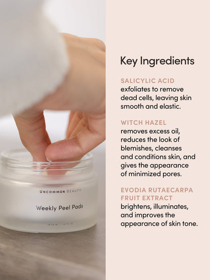 ["Weekly Peel Pads ", " 48 ml // 1.62 fl oz ", " Key Ingredients Image ", " Uncommon Beauty"]