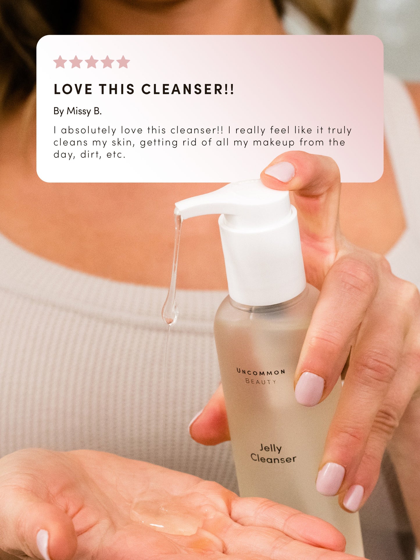 Jelly Cleanser | Full Size / 5.07 fl oz | Group Image | Uncommon Beauty